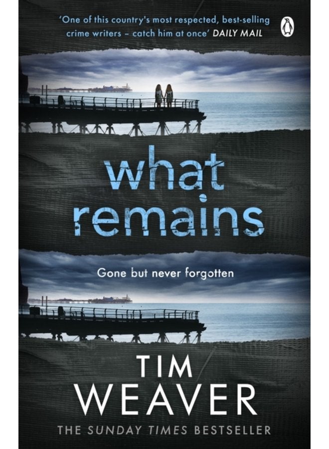 What Remains The unputdownable thriller from author of Richard Judy thriller No One Home - Paperback