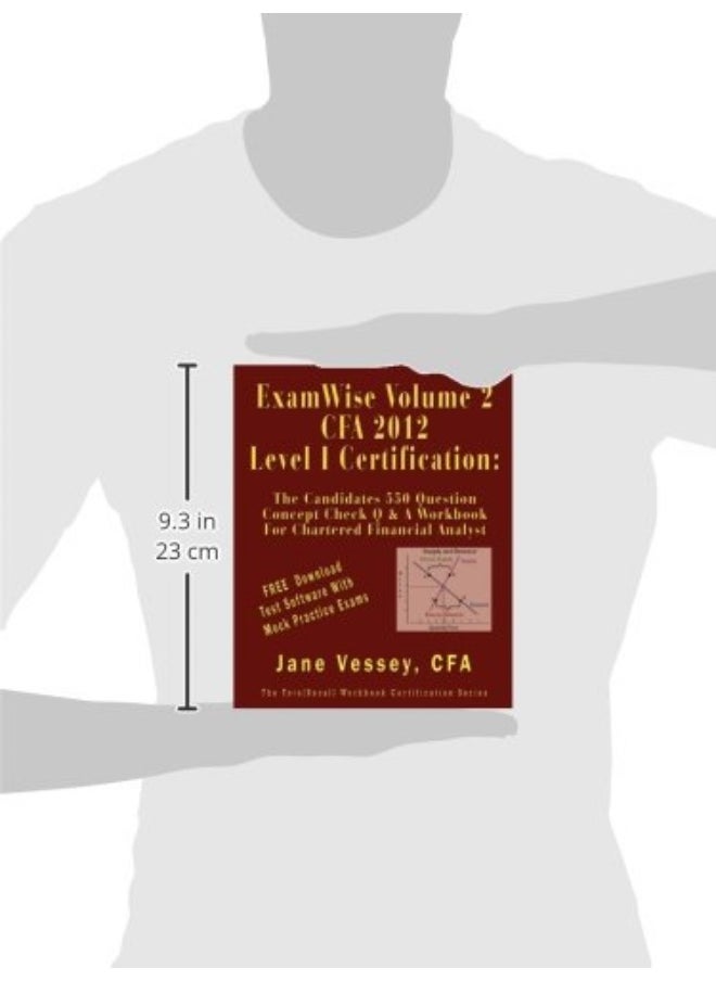 ExamWise® Volume 2 For 2012 CFA ® Level I Certification The Second Candidates Question And Answer Workbook For Chartered Financial Analyst (with Download Practice Exam Software)  - Image 2