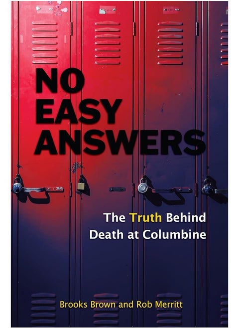 No Easy Answers: The Truth Behind Death at Columbine