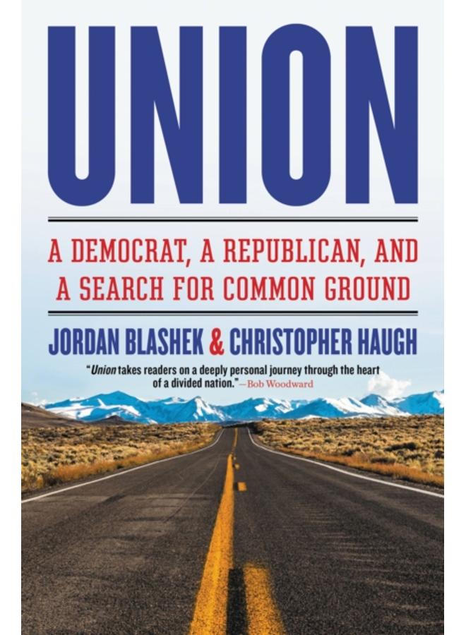 Union : A Democrat, a Republican, and a Search for Common Ground 