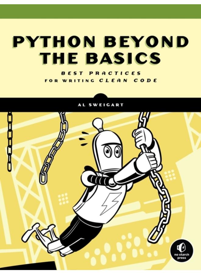 Beyond The Basic Stuff With Python : Best Practices for Writing Clean Code