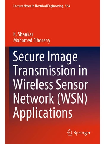Secure Image Transmission in Wireless Sensor Network (WSN) Applications - pzsku/ZFBA41ABBA382F597CD4FZ/45/1749025567/e467c6df-3110-47c8-a108-de055ca5cdd8