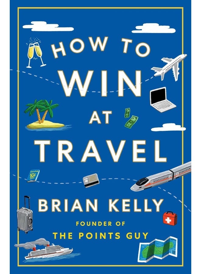 How to Win at Travel