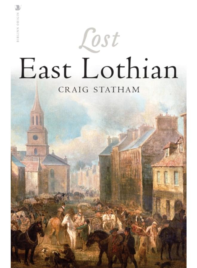 Lost East Lothian