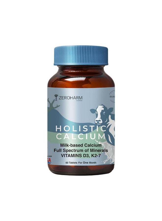 ZEROHARM Holistic Calcium Tablets - High Absorbption Milk-Based Calcium Supplement with Vitamin D3, K2-7, Magnesium, Phosphorous - Supports Bone Strength & Joint Health For Men & Women - 60 Tablets - Image 1