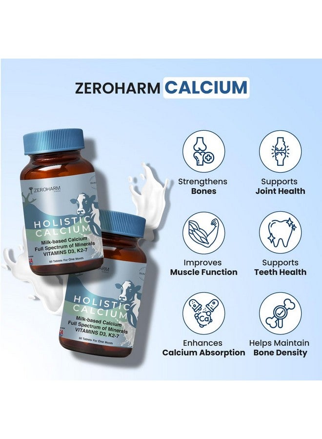 ZEROHARM Holistic Calcium Tablets - High Absorbption Milk-Based Calcium Supplement with Vitamin D3, K2-7, Magnesium, Phosphorous - Supports Bone Strength & Joint Health For Men & Women - 60 Tablets - Image 3