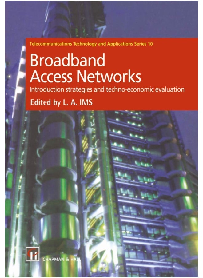 Broadband Access Networks: Introduction Strategies and Techno-economic Evaluation 