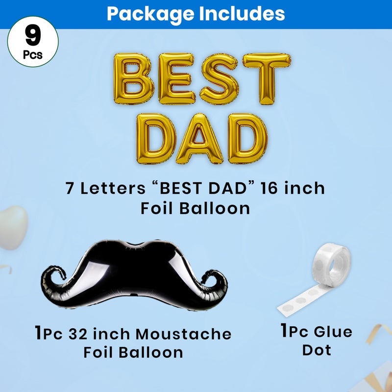 1iAM Happy Father's Day Decoration Item Pack of 9 | 7pcs 16" "BEST DAD" & 1pc 32" Moustache Foil Balloons, 1pc Glue Dots | Surprise Fathers Day Party Items | Father's Birthday Decoration Items - Image 2