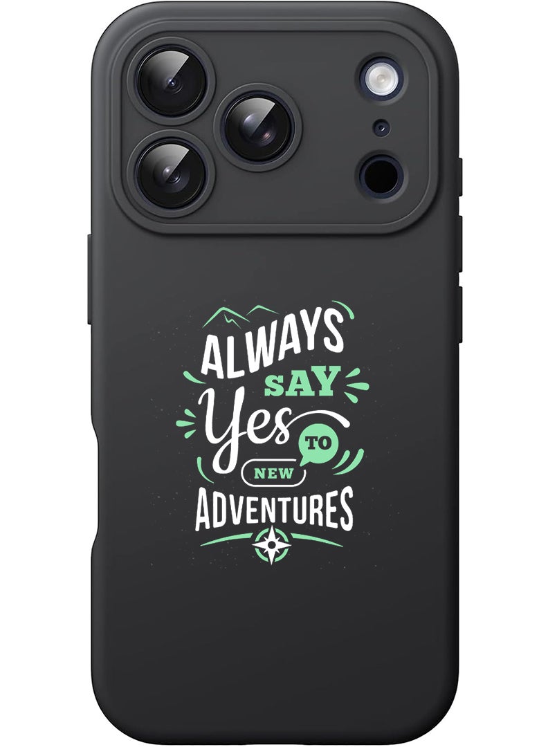 Theodor Protective Slim Fit Case Liquid Silicone Cover with Full Body Protection Anti-Scratch Shockproof Case For Apple iPhone 17 Pro Max (Black) always say yes to - White - Image 1