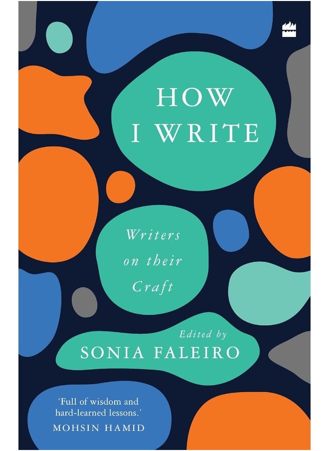 How I Write: Writers on Their Craft 