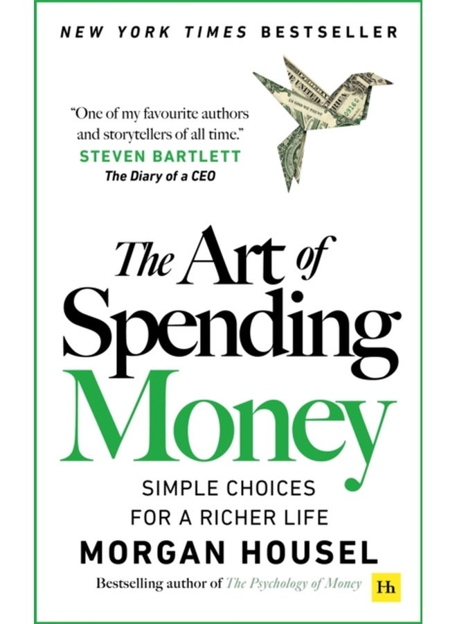 The Art of Spending Money : Simple Choices for a Richer Life