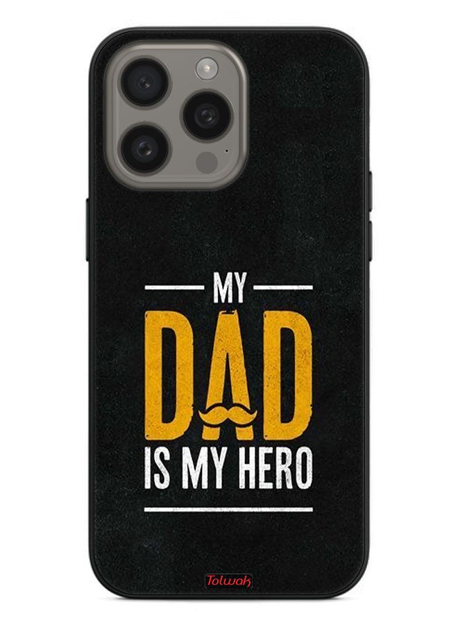 Tolwak Apple iPhone 15 Pro Protective Case Cover My Dad Is My Hero - Image 2