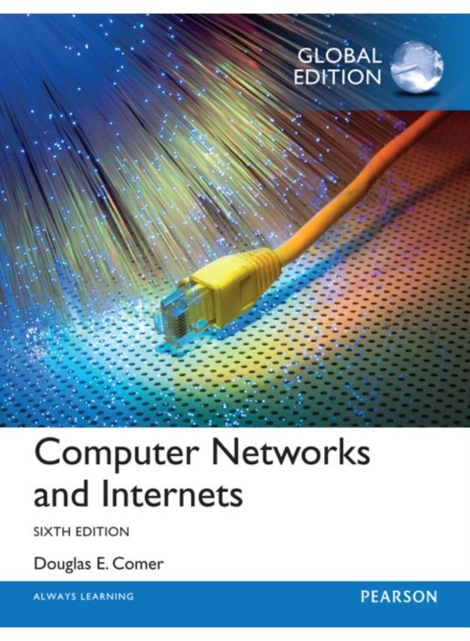 Computer Networks and Internets, Global Edition 
