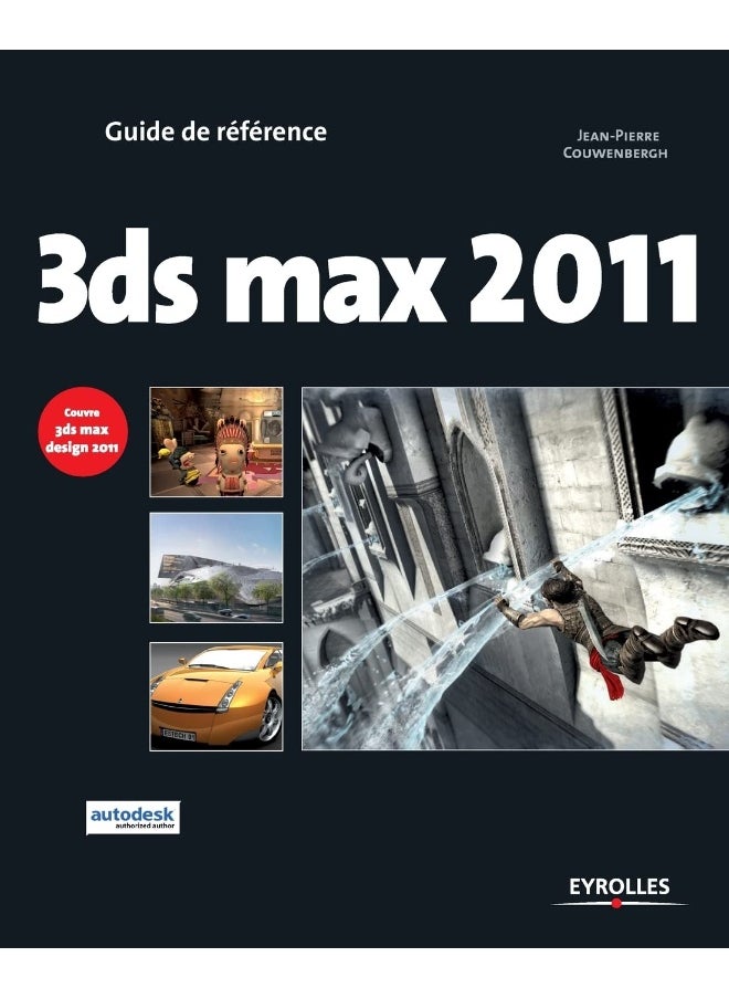 3ds max 2011: Couvre 3ds max design 2001 