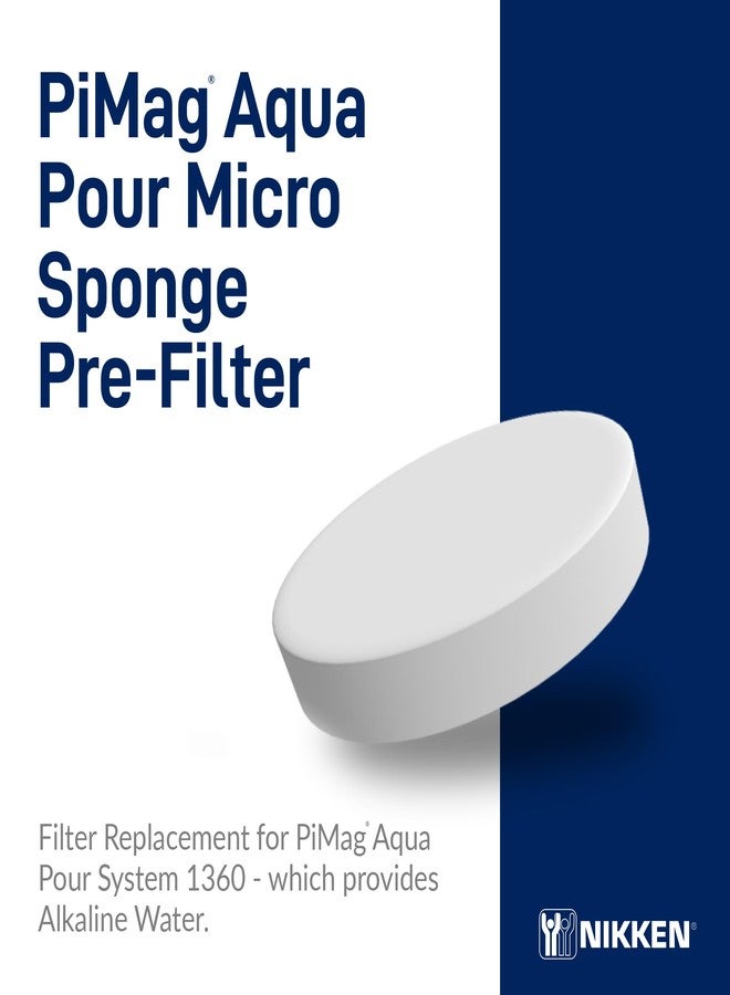 Nikken PiMag - Aqua Pour Micro Sponge Pre-Filter 1362 - Replacement for Aqua Pour System 1360 - Water System Component - Image 2