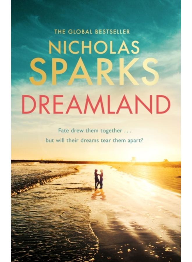 Dreamland : From the author of the global bestseller, The Notebook 
