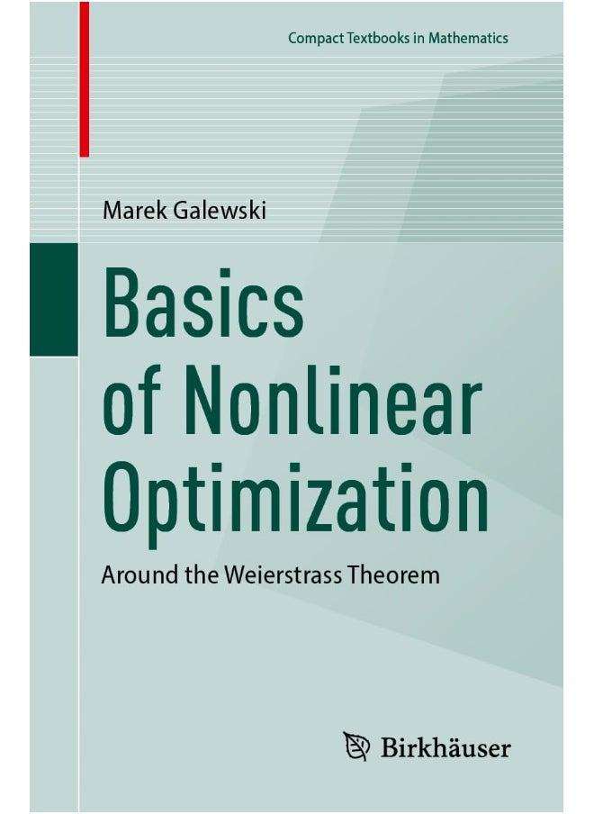 Basics of Nonlinear Optimization: Around the Weierstrass Theorem 