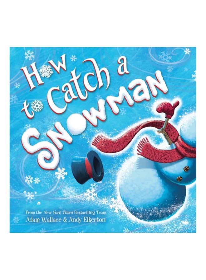 How To Catch A Snowman