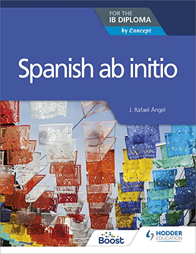 Spanish Ab Initio For The Ib Diploma By Concept