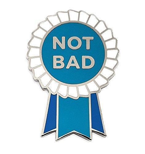 Pinsanity Funny "Not Bad" Ribbon Award Enamel Lapel Pin - Image 1