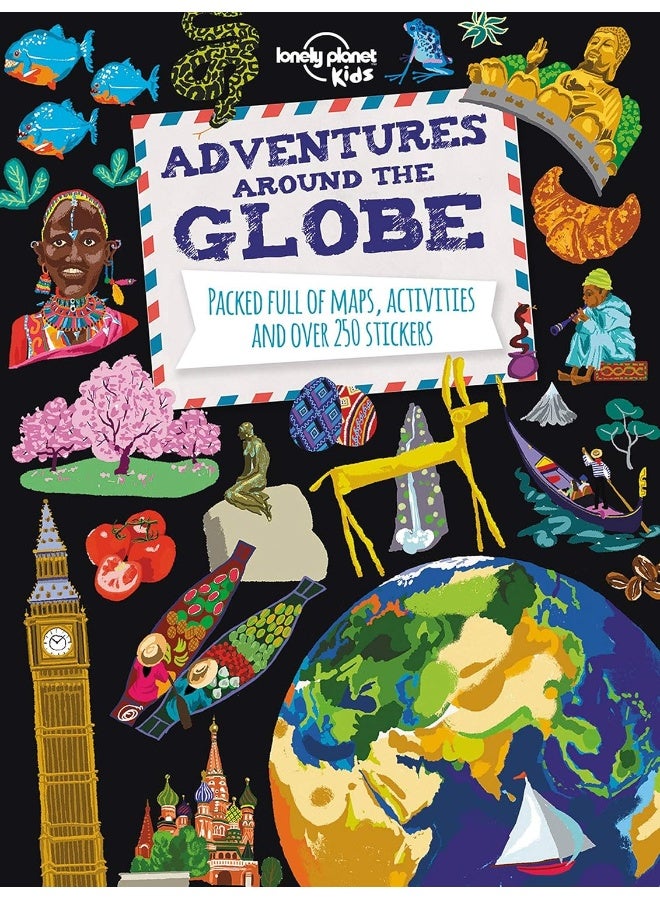 Adventures around the globe: packed full of maps, activities and over 250 stickers (lonely planet ki  - Image 1