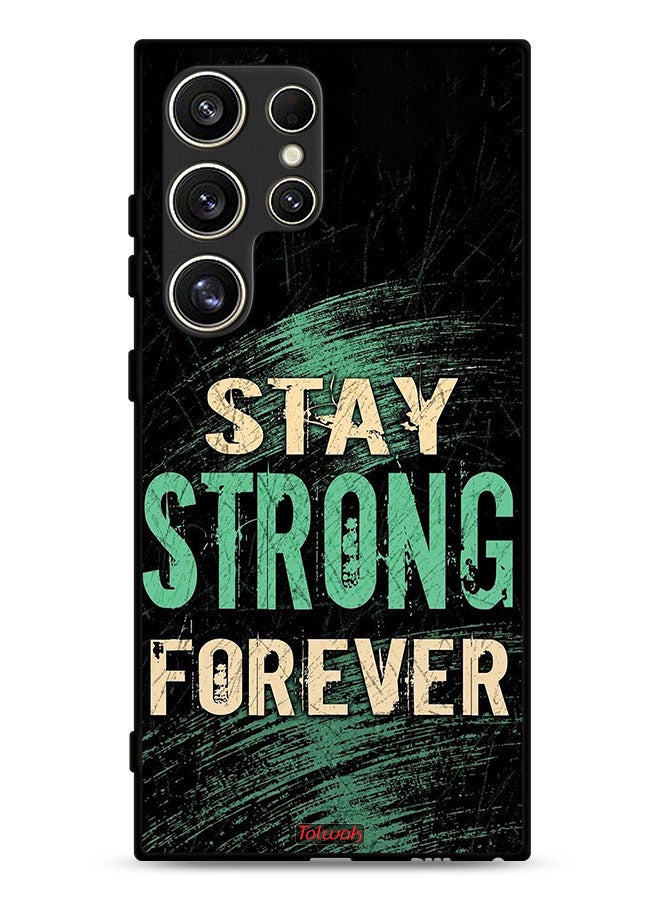 Tolwak Samsung Galaxy S24 Ultra 5G Protective Case Cover Stay Strong Forever - Image 1