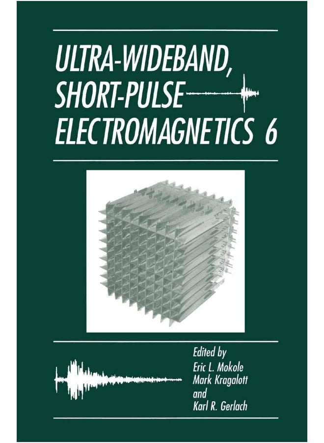 Ultra-Wideband, Short-Pulse Electromagnetics 6 