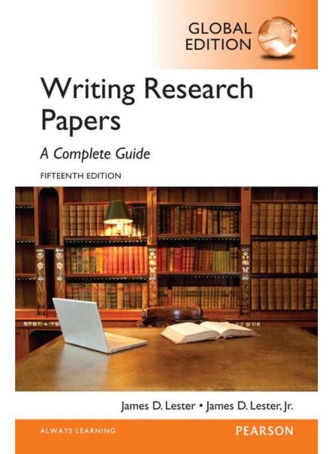Writing Research Papers: A Complete Guide, Global Edition