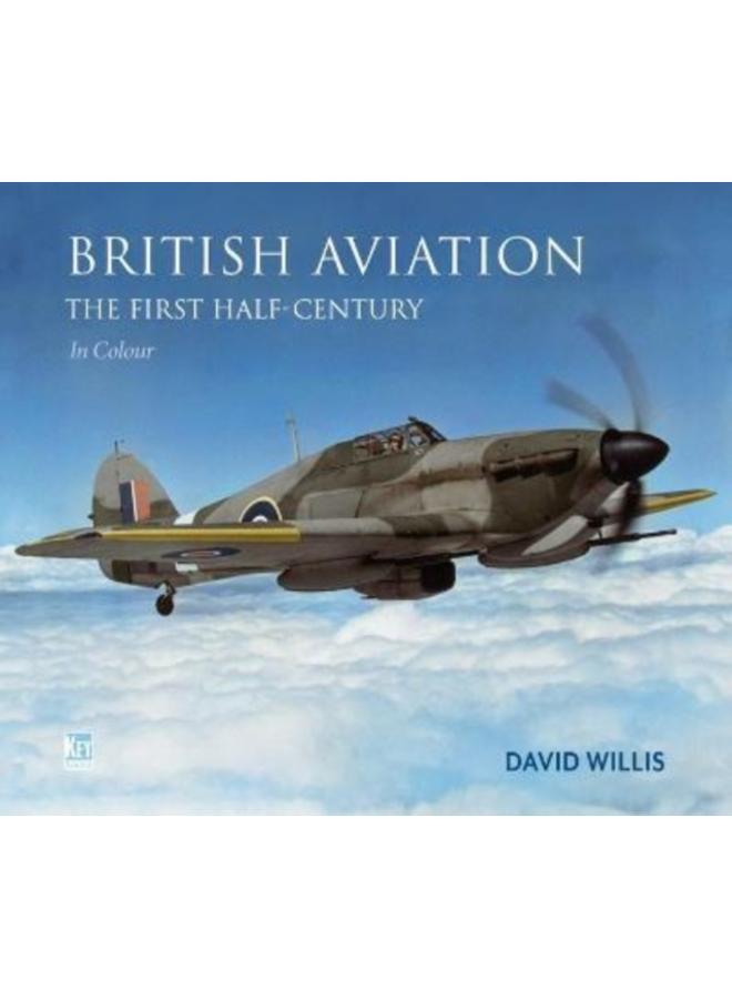 British Aviation: The First Half Century
