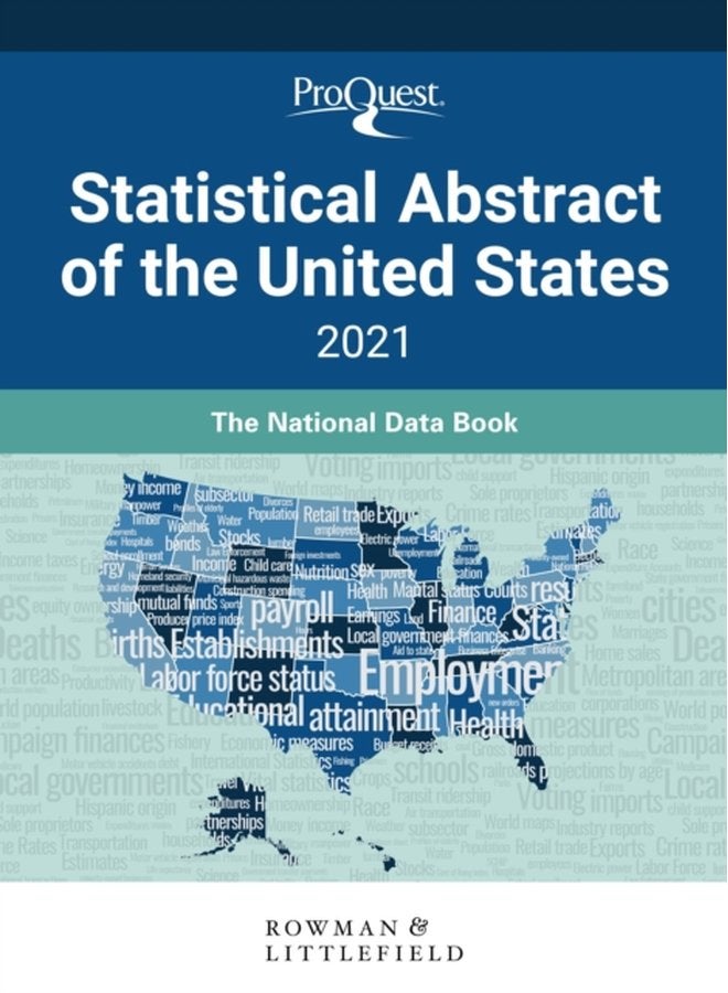 ProQuest Statistical Abstract of the United States 2021 The National Data Book - Hardback