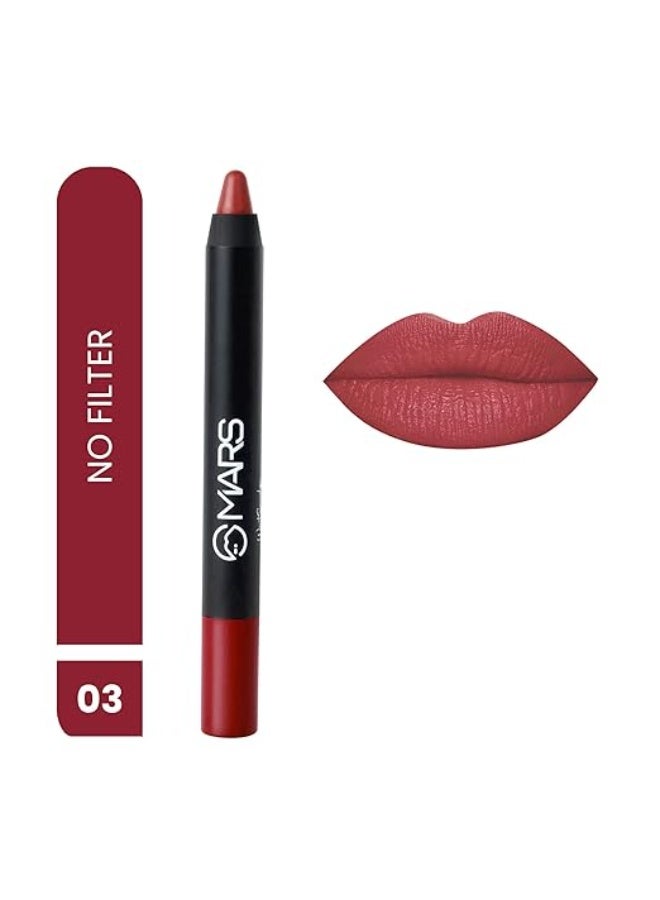 MARS Long Lasting Crayon Lipstick up to 12 Hours Stay | Matte Finish | Waterproof | Won't Smudge Won't Budge Lip Crayon (3.5 gm) (03-No Filter) - Image 1