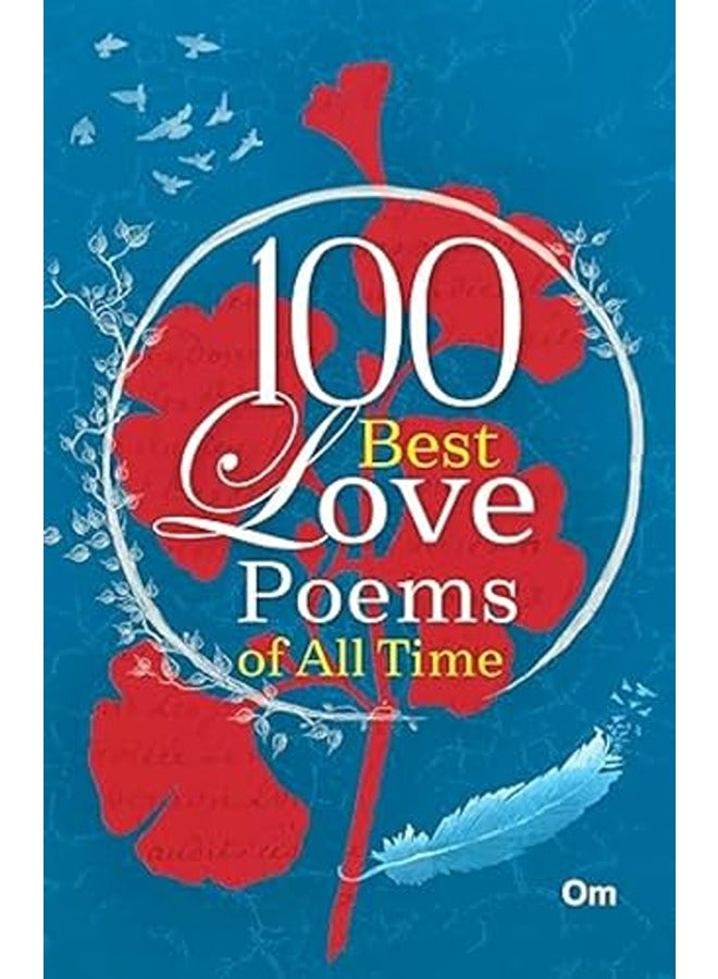 100 Best Love Poems Of All Time By Om Books Editorial Team Paperback