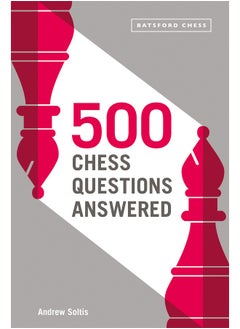 500 Chess Questions Answered 