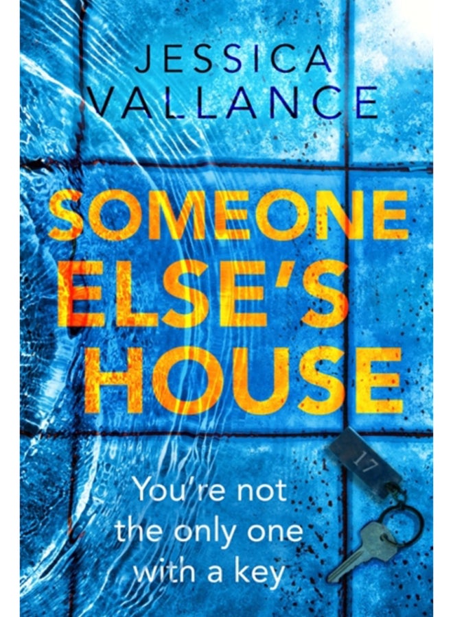 Someone Else's House : You're not the only one with the key... 