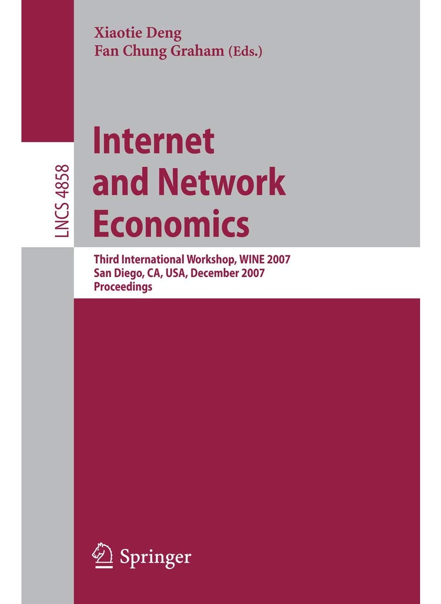 Internet and Network Economics: Third International Workshop,WINE 2007, San Diego, CA, USA, December 12-14, 2007, Proceedings 