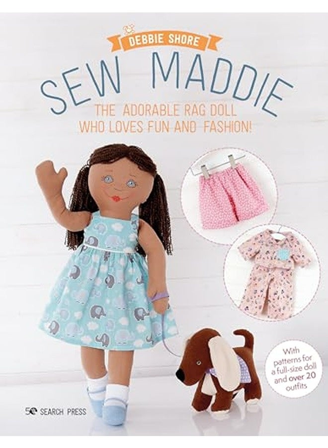 Sew Maddie The Adorable Rag Doll Who Loves Fun And Fashion
