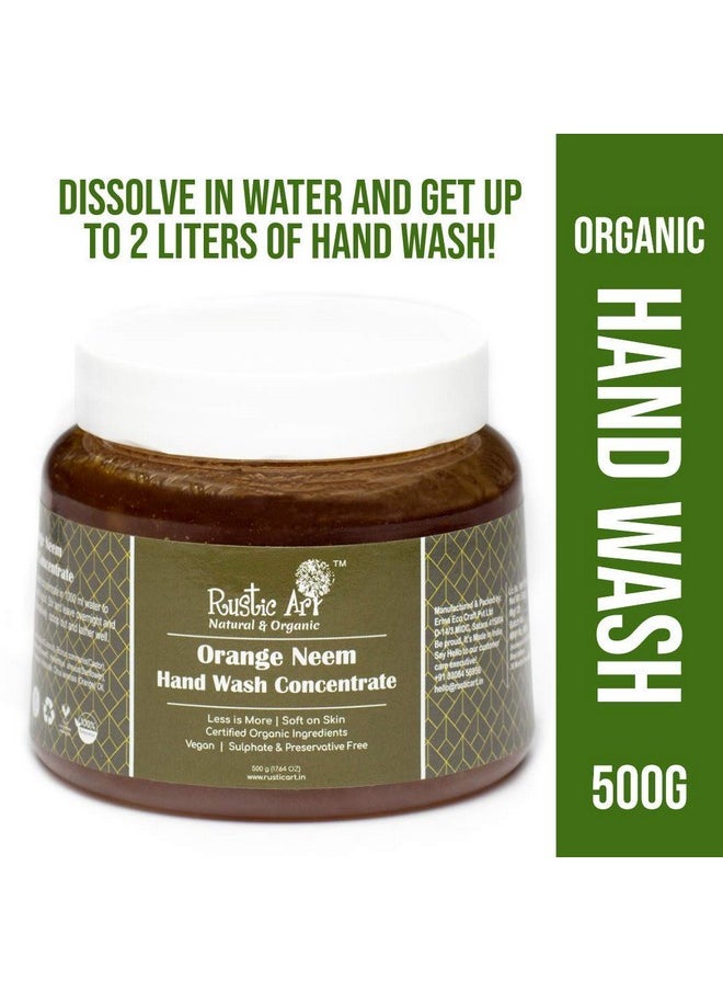 Rustic Art - Orange Neem Organic Hand Wash Concentratre | Converts To 1.5-2 Litres Liquid Hand Wash Refill | Sulphate & Paraben Free | 500G - Image 1