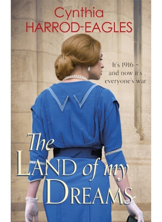 The Land of My Dreams War at Home 1916 - Paperback