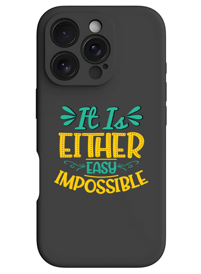 Theodor iPhone 16 Pro Max Black Protective Slim Fit Case Liquid Silicone Cover with Full Body Protection Anti-Scratch Shockproof Case For iPhone - It is either easy impossible - Image 1