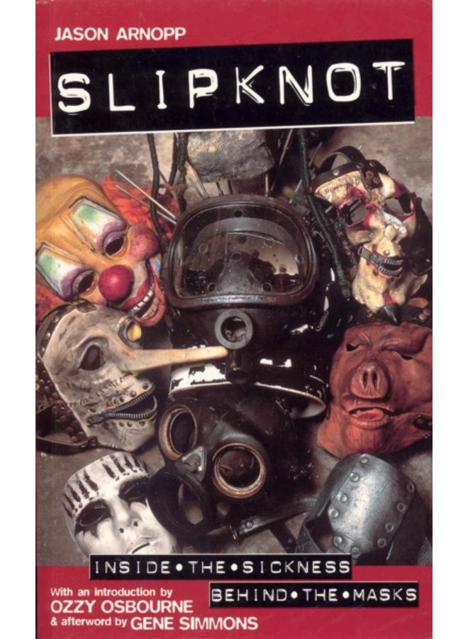 سليبنوت: داخل المرض، خلف الأقنعة مع مقدمة من أوزي أوزبورن وكلمة ختامية من جين سيمونز