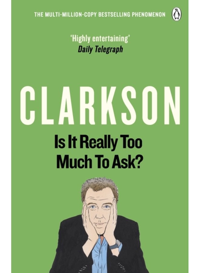 Is It Really Too Much To Ask The World According to Clarkson Volume 5 - Paperback