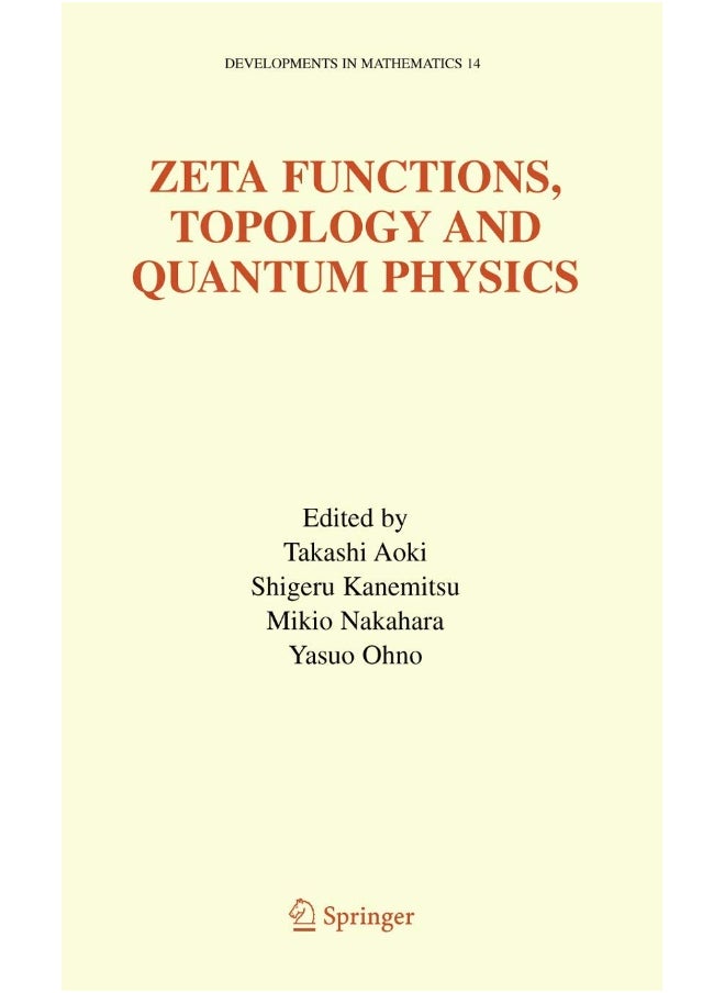 Zeta Functions, Topology and Quantum Physics 