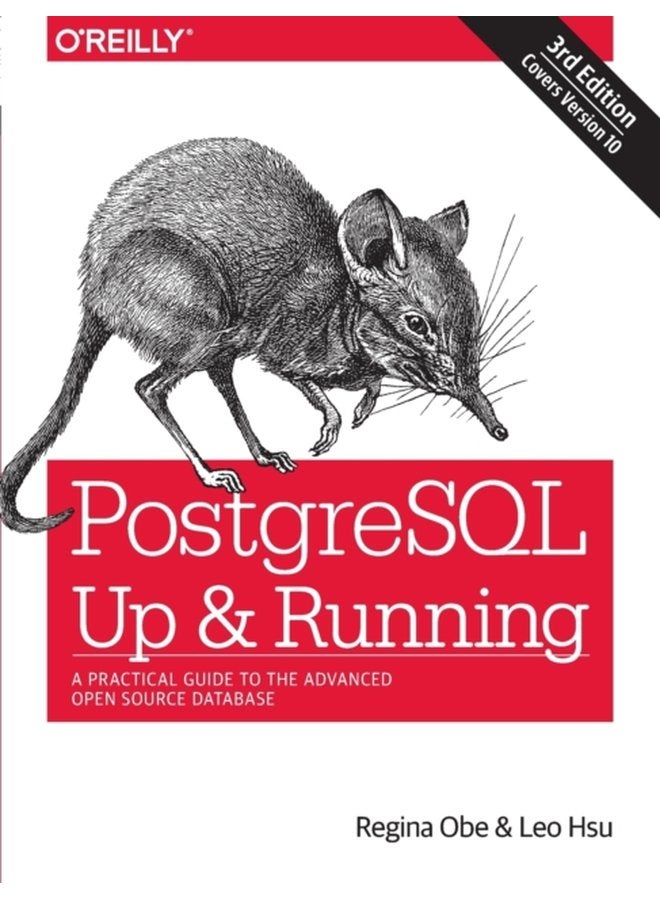 PostegreSQL Up and Running 3e A Practical Guide to the Advanced Open Source Database - Paperback