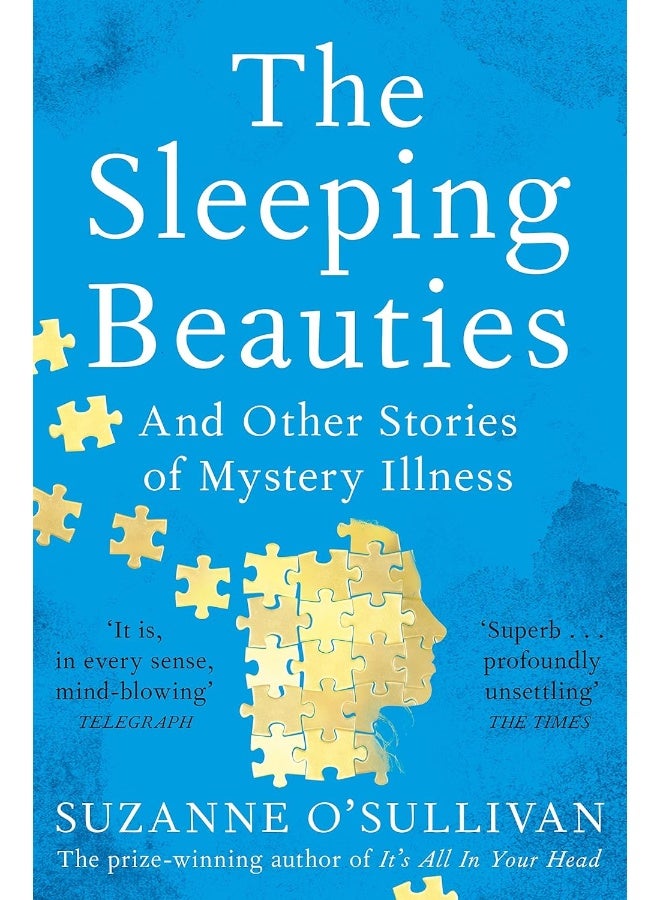 The Sleeping Beauties: And Other Stories of Mystery Illness 