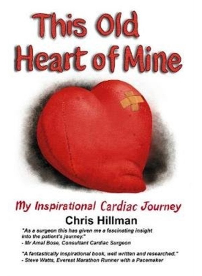 This Old Heart of Mine My Inspirational Cardiac Journey - Paperback