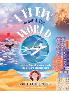 I Flew Around the World: The True Story of a Young Female Pilot's Record-Breaking Flight  - Image 5