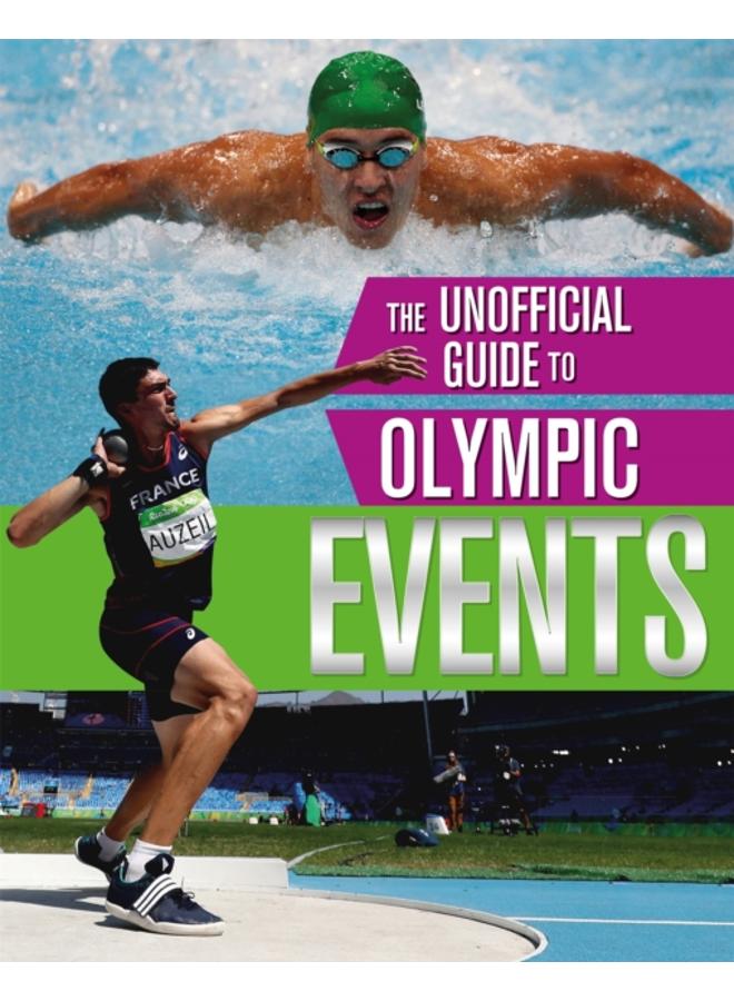 The Unofficial Guide to the Olympic Games: Events 