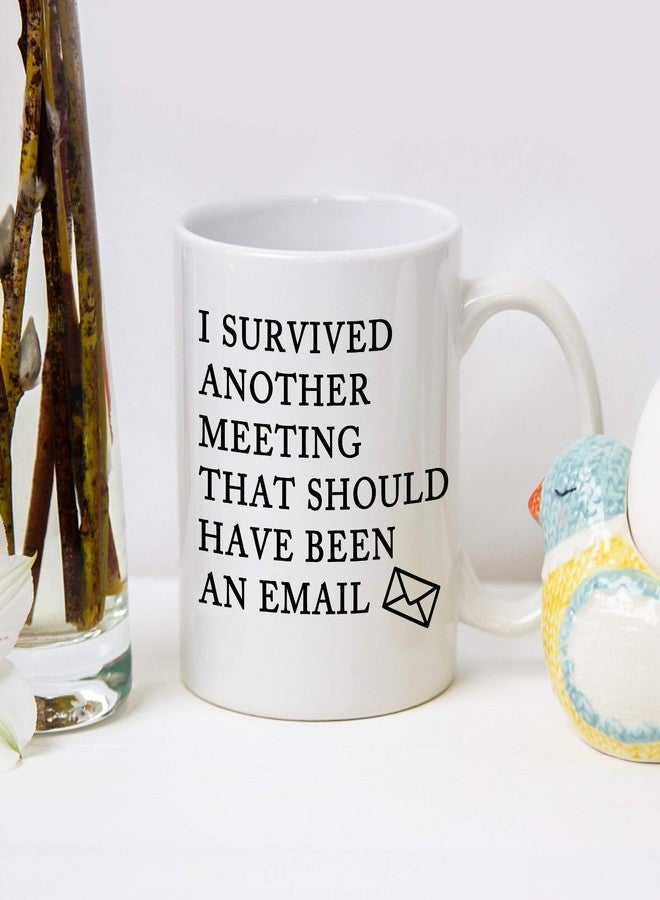 Toshiy Email Mug - Survived Another Meeting That Should Have Been an Email - Funny Office Mug - White Elephant Gift for Boss or Coworkers - 11 Oz - Image 5