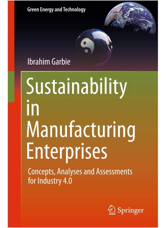 null - Sustainability in Manufacturing Enterprises: Concepts, Analyses and Assessments for Industry 4.0 - Image 1