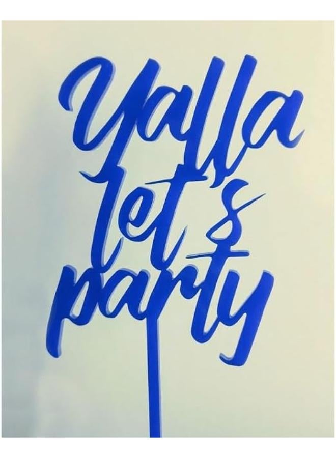 Yalla Let's Party Cake Topper